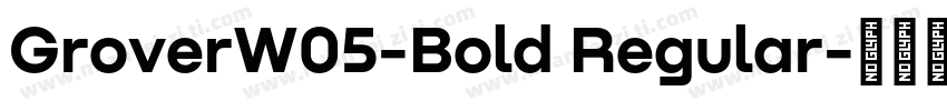 GroverW05-Bold Regular字体转换